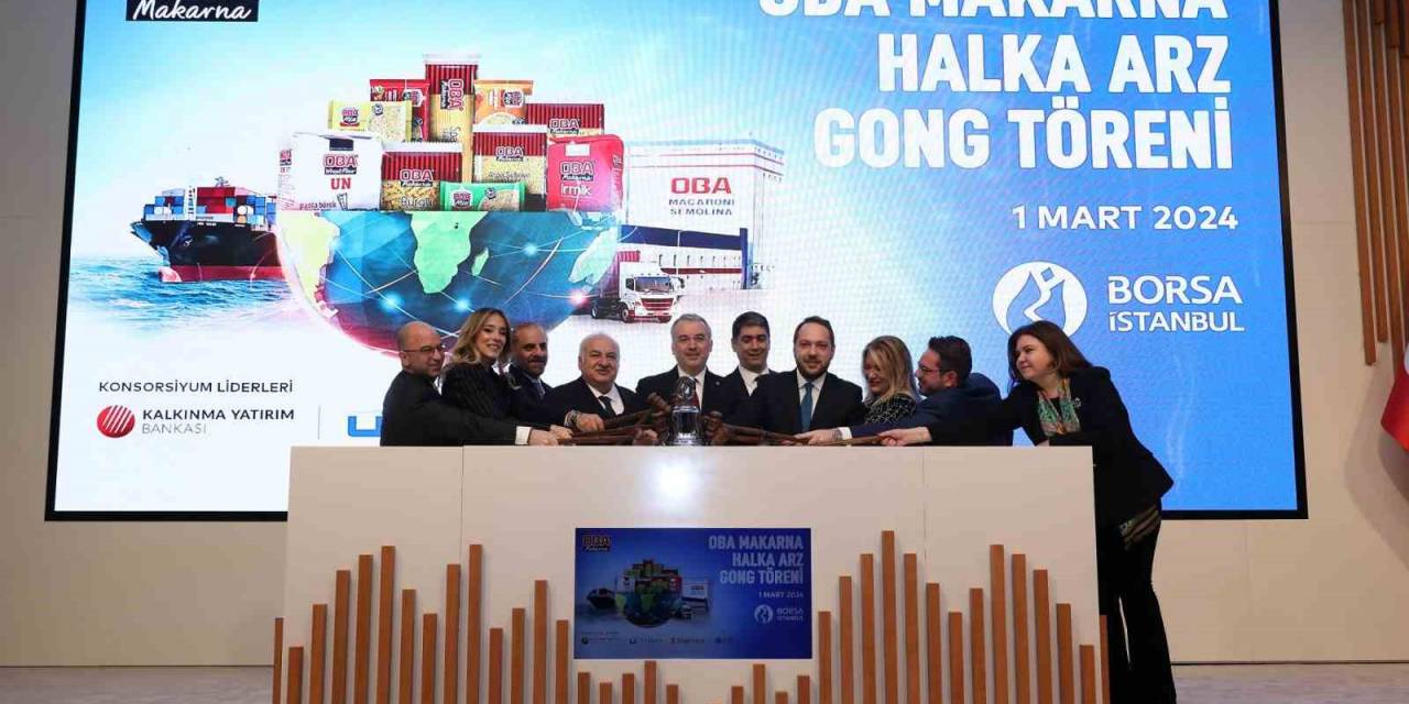 Borsa İstanbul’da Gong Oba Makarna İçin Çaldı