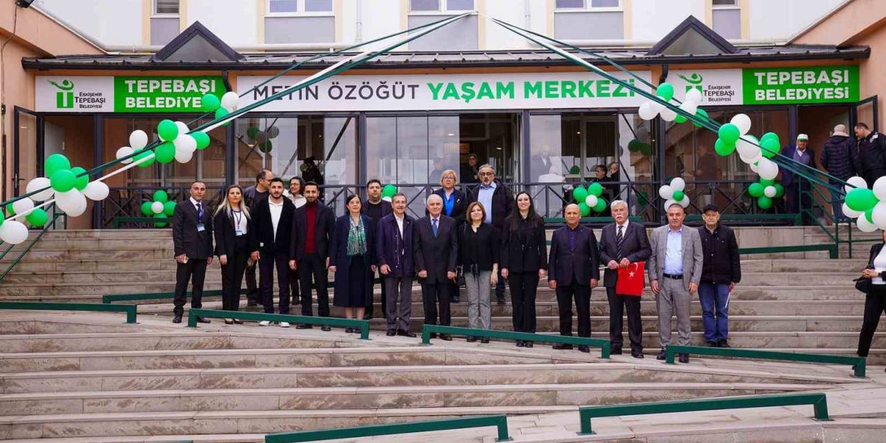 Metin Özöğüt Yaşam Merkezi Açıldı