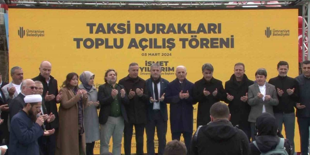 Ümraniye’de 9 Taksi Durağı Başkan Yıldırım’ın Katılımıyla Hizmete Açıldı