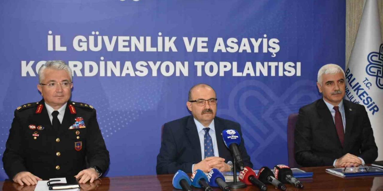 Vali Ustaoğlu Balıkesir’in Suç Dosyasını Açıkladı