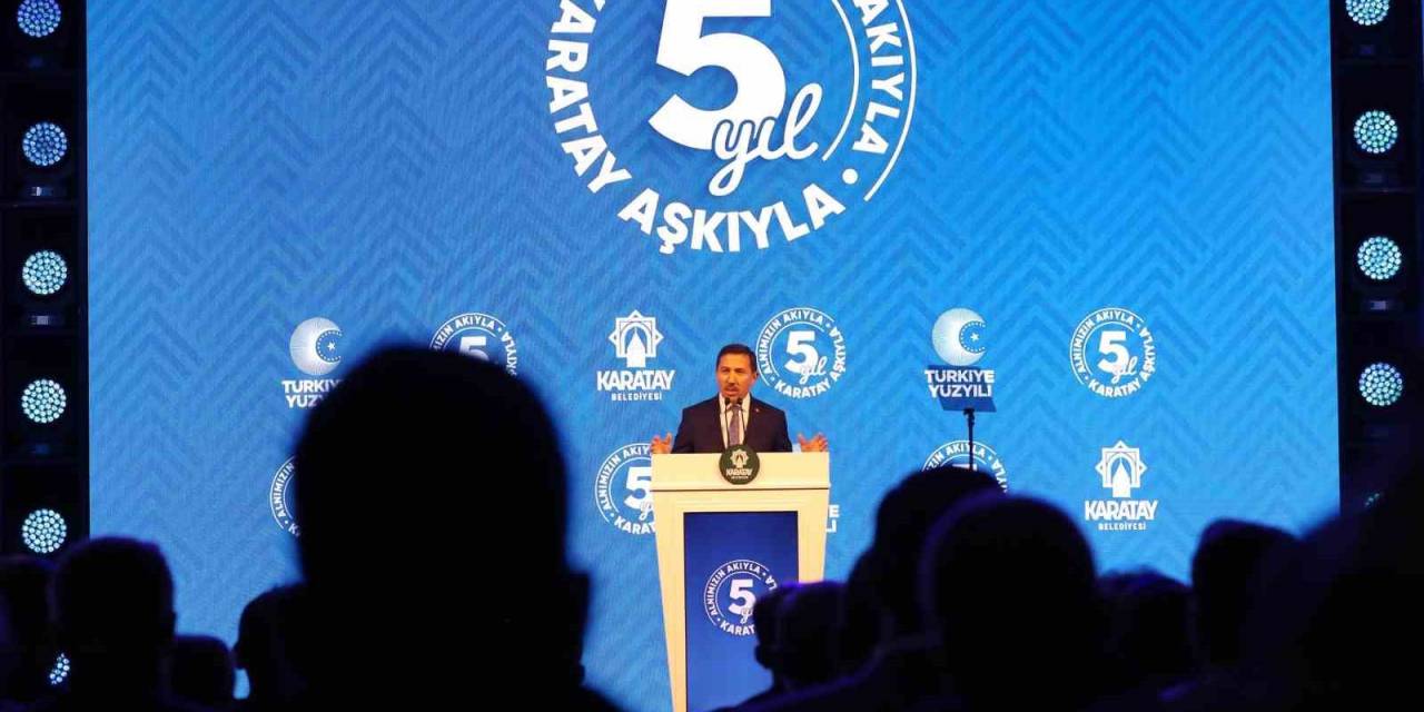 Hasan Kılca: “Alnımızın Akıyla Karatay Aşkıyla 5 Yıl Geride Kaldı”