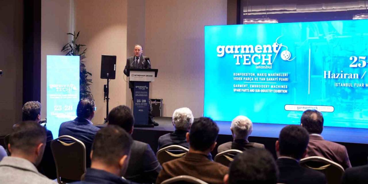 Garmenttech 2025 Konfeksiyon Teknolojileri Fuarı İstanbul’da Düzenlenecek