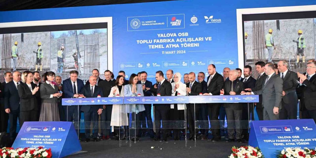 Bakan Kacır, Yalova Makine Osb’de Toplu Temel Atma Ve Açılış Töreninde Konuştu