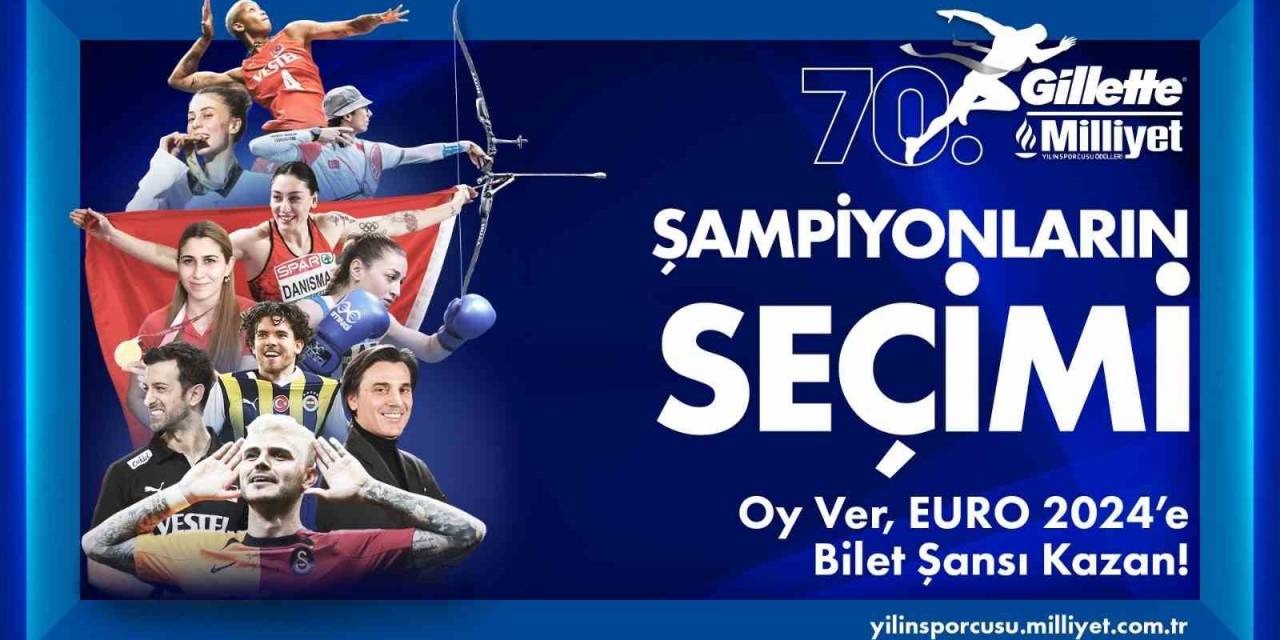 70. Gillette Milliyet Yılın Sporcusu Ödülleri’nde Halk Oylaması Başladı