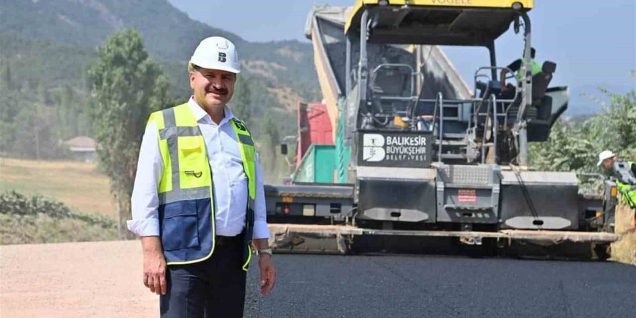 Balıkesir’de Kırsalda Asfaltsız Ve Parkesiz Yol Kalmayacak