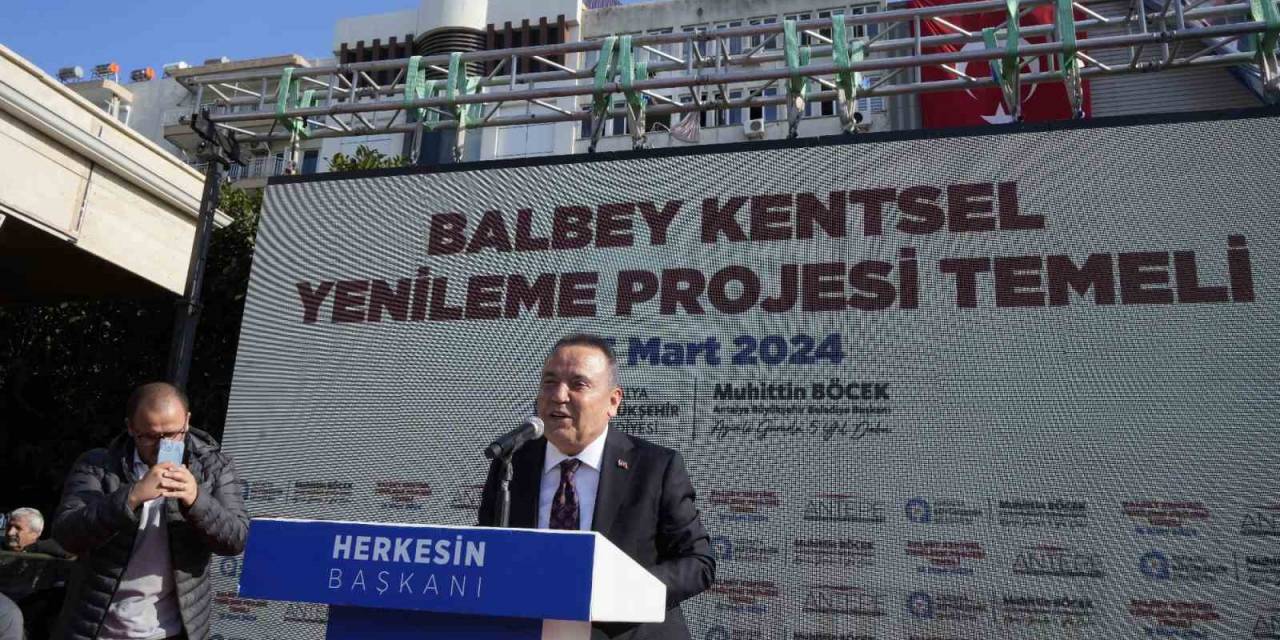 Başkan Böcek: "Balbey Projesi’nin İlk Etabı 1,5 Yılda Tamamlanacak"