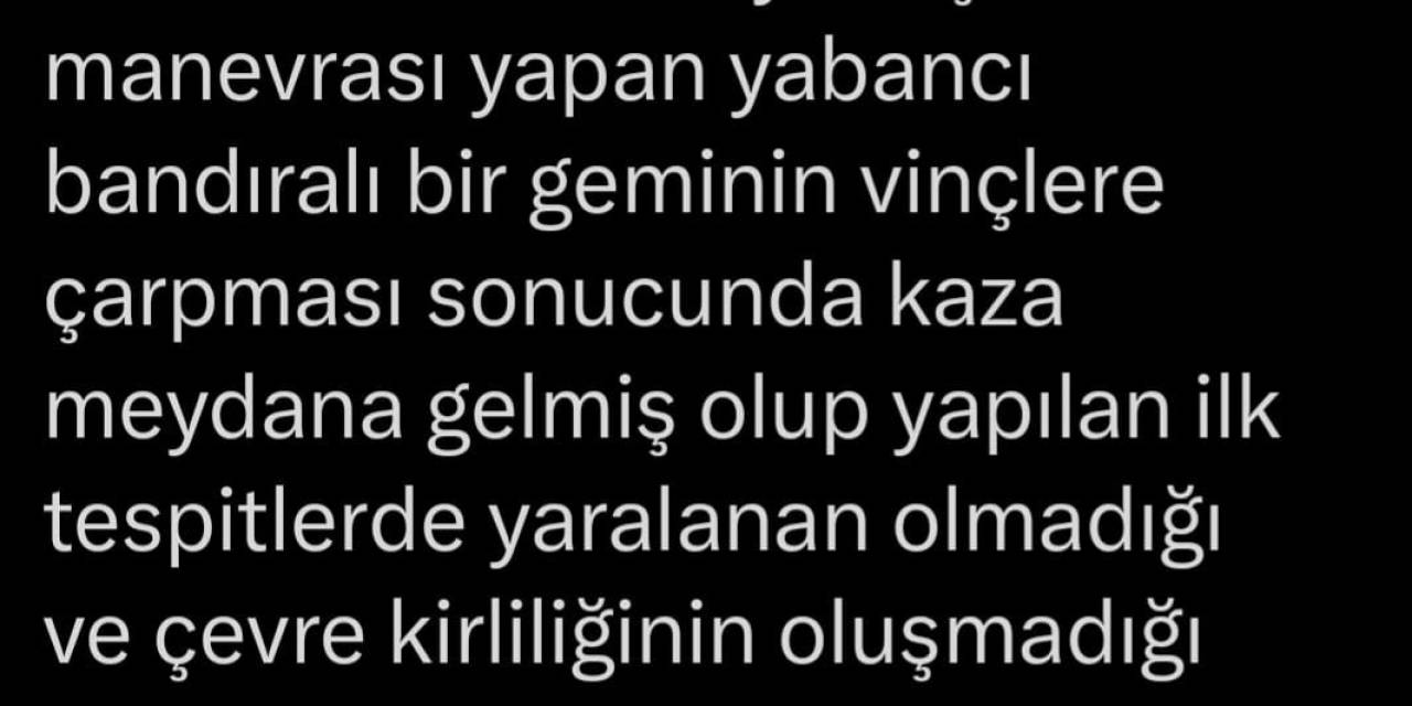 Vali Yavuz: "Limana Yanaşma Manevrası Yapan Geminin Vinçlere Çarpması Sonucu Kaza Meydana Geldi"
