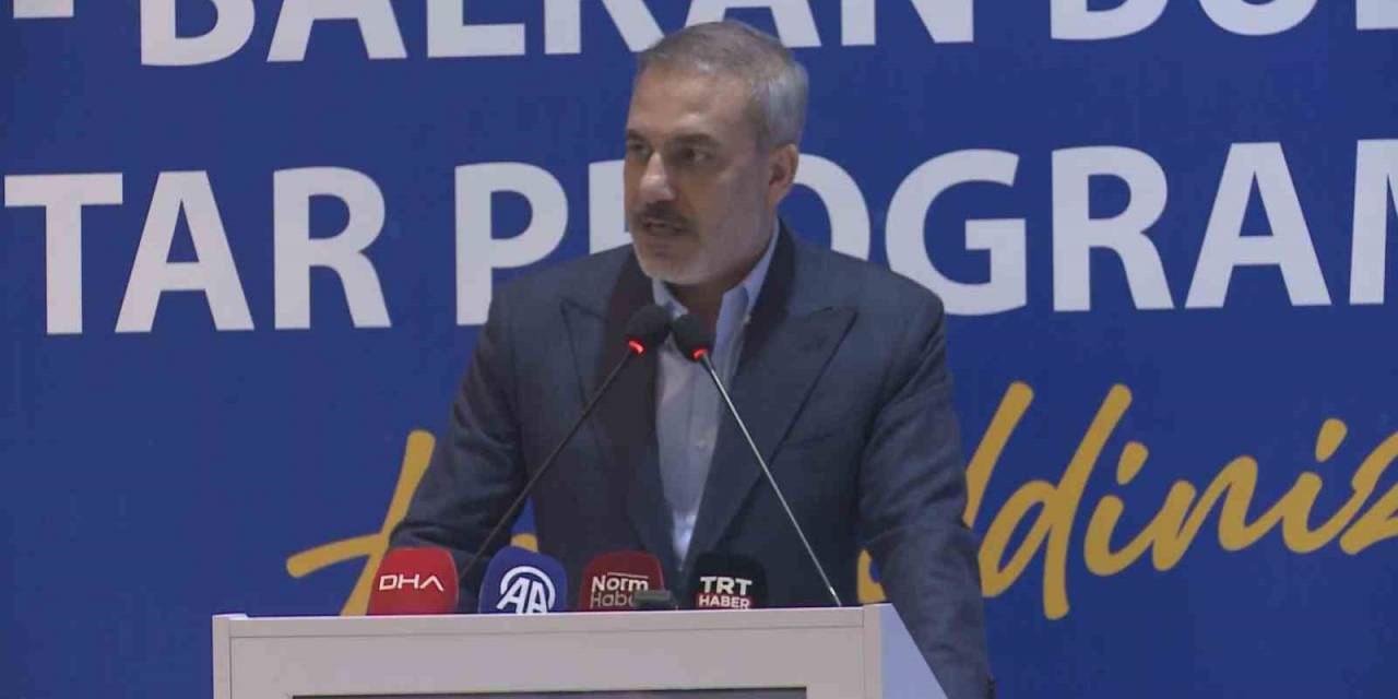 Bakan Fidan: “Sizin Stratejik Vizyonsuzluğunuzun Vebalini Bölge Ülkeleri Olarak Artık Biz Çekmeyeceğiz”