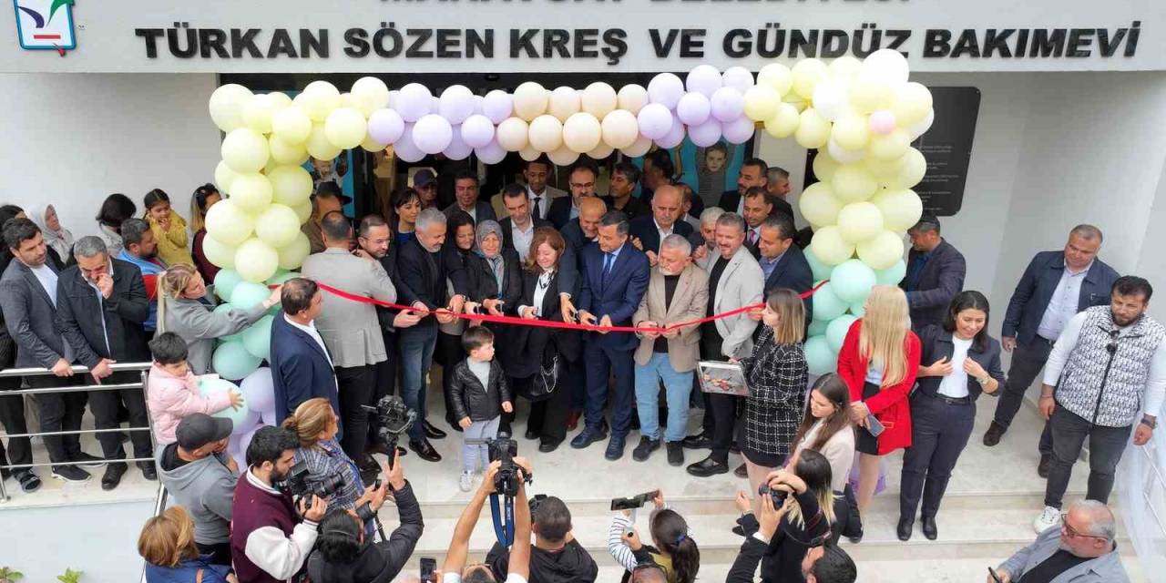 Manavgat Belediyesi Türkan Sözen Kreşi Açıldı