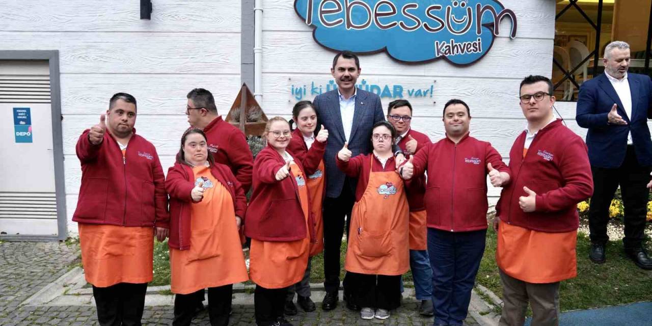 İbb Başkan Adayı Murat Kurum Down Sendromlu Gençlerin İşlettiği Tebessüm Kahvesi’ni Ziyaret Etti