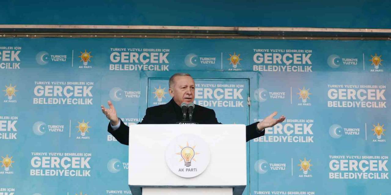Cumhurbaşkanı Erdoğan: "çankırı’ya Son 21 Yılda Güncel Rakamlarla 55 Milyar Lira Yatırım Yaptık”