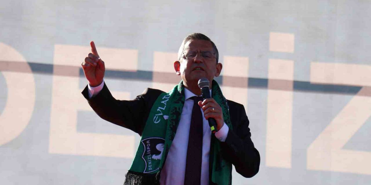 Chp Lideri Özel: “Gülizar Başkanla Ağladık, Bağrımıza Taş Basıp İyi Parti’ye Oy Verdik”