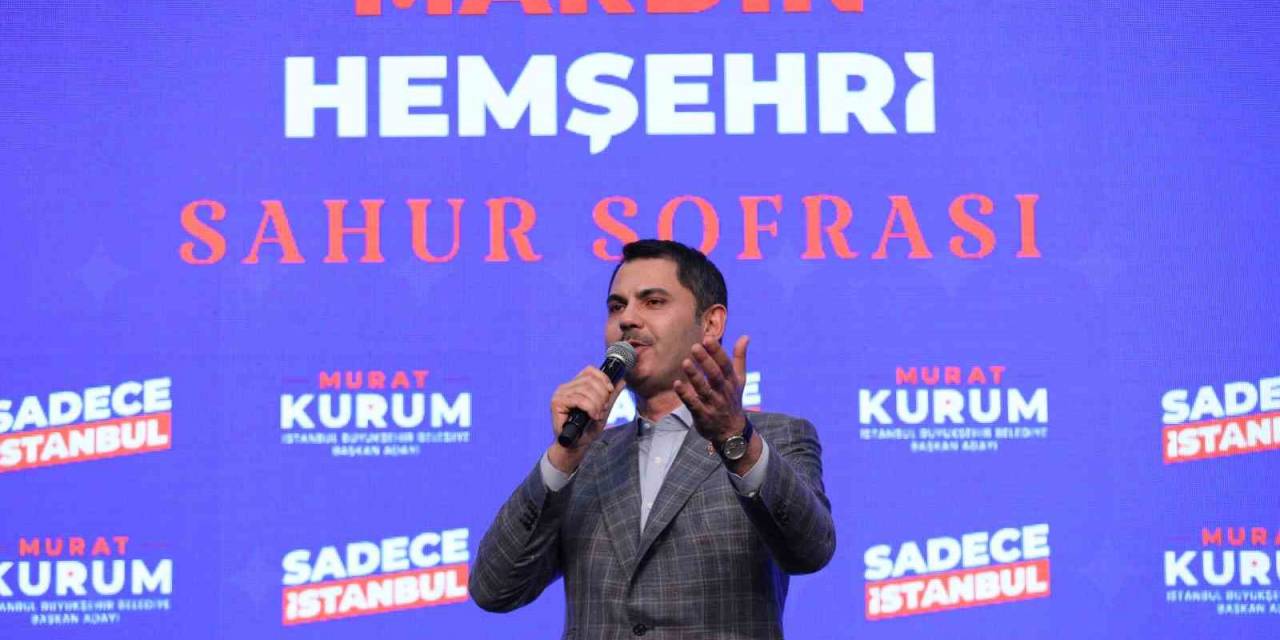 İbb Başkan Adayı Kurum: “Mardin İnancın, Hoşgörünün, Kardeşliğin Ve Medeniyetlerin Şehridir”
