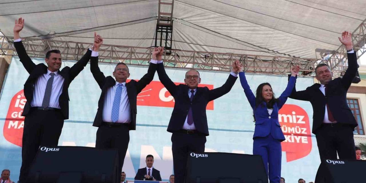 Chp Genel Başkanı Özel Halk Buluşmasının Finalini Turgutlu’da Yapacak