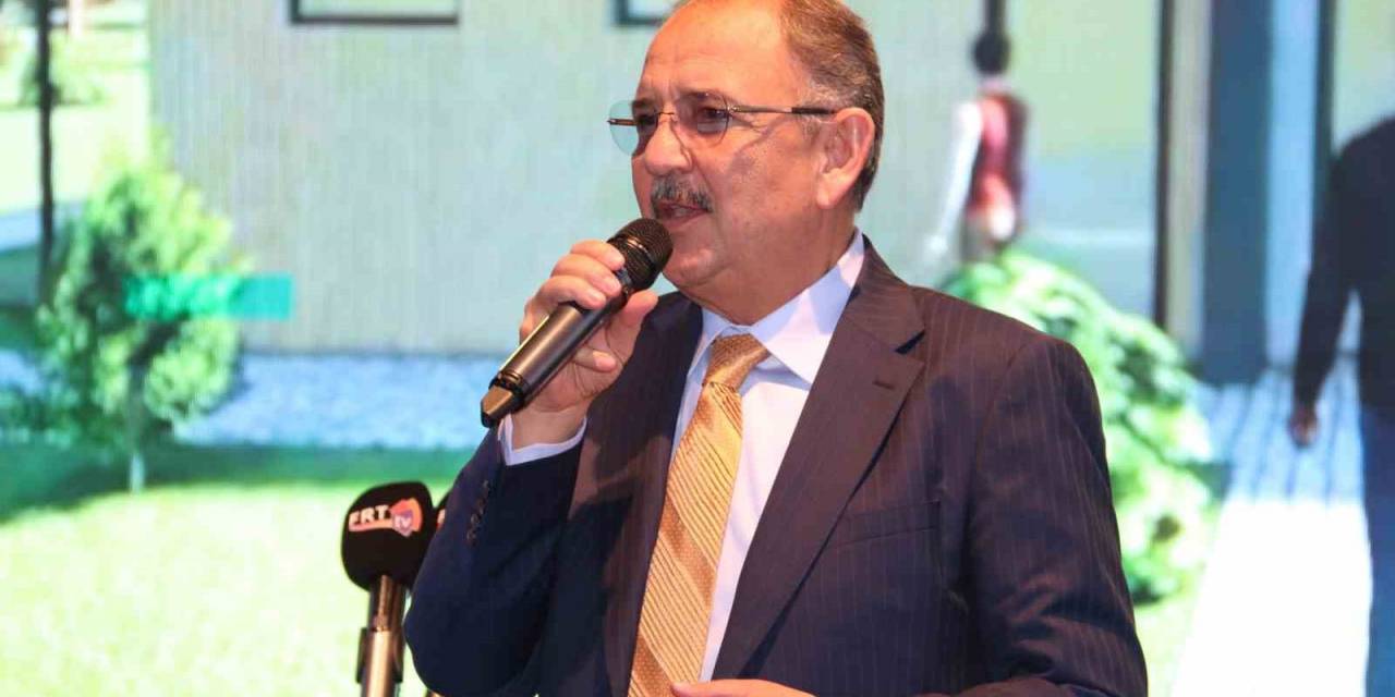 Bakan Özhaseki: "Kentsel Dönüşüm Şart"