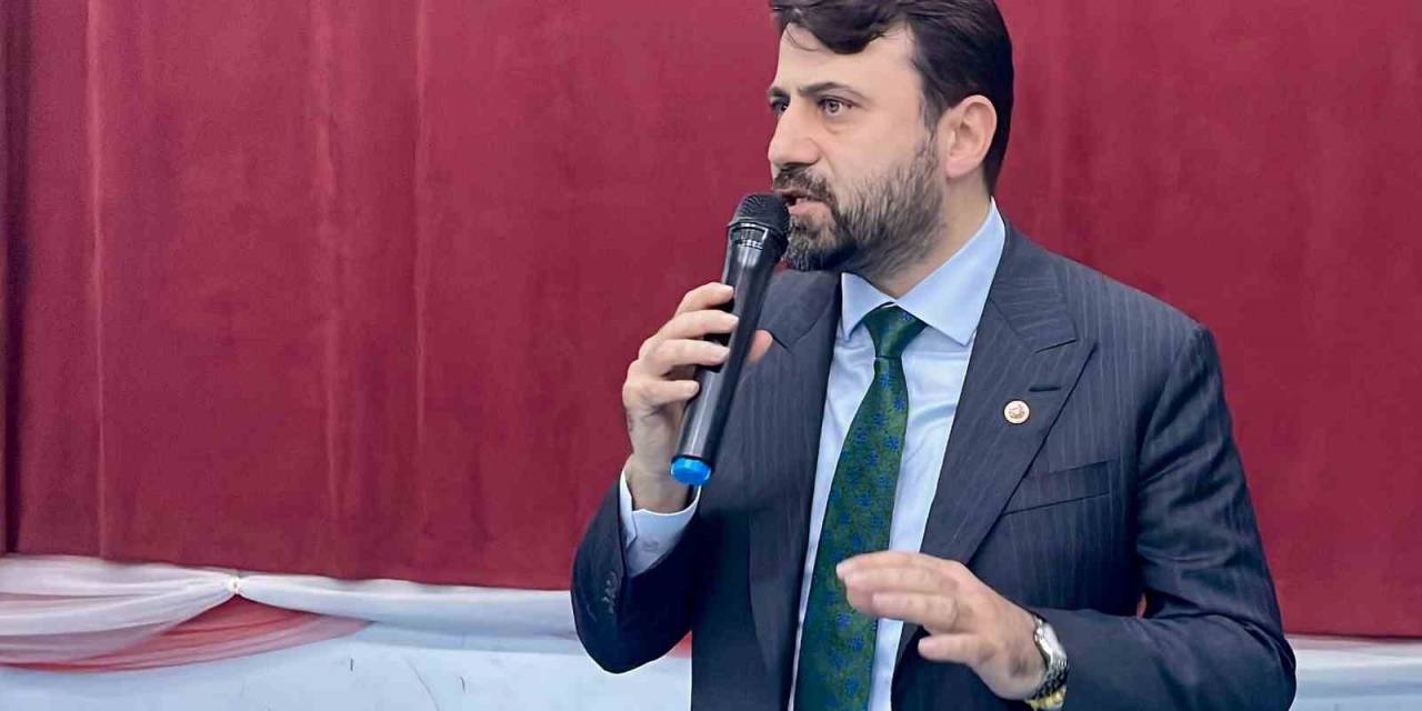 Milletvekili Şahin:  “Fitneyle, Fitneler Üzerinden Algılarla Oynamak Sureti İle Netice Elde Etmek İsteyenlere Fırsat Vermeyin.”