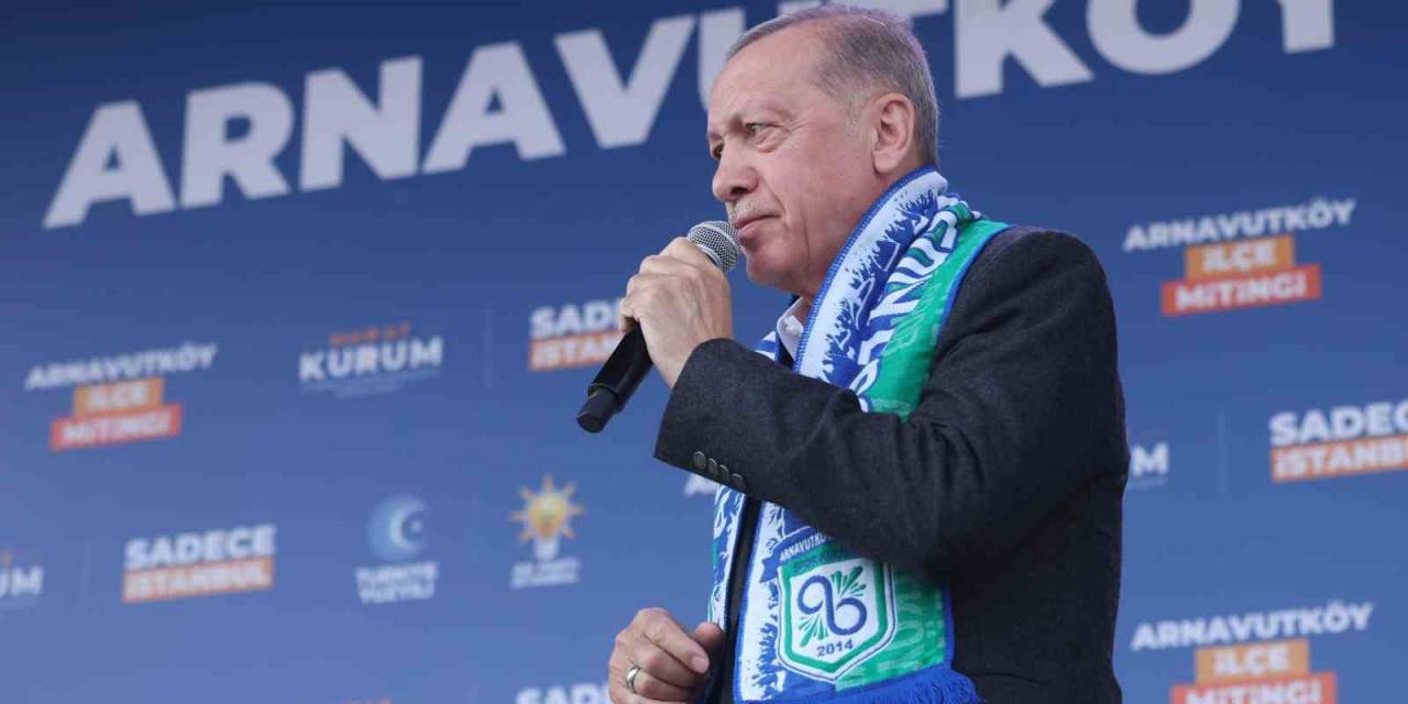 Cumhurbaşkanı Erdoğan: "Yarın Sandıklara Sahip Çıkacağız"