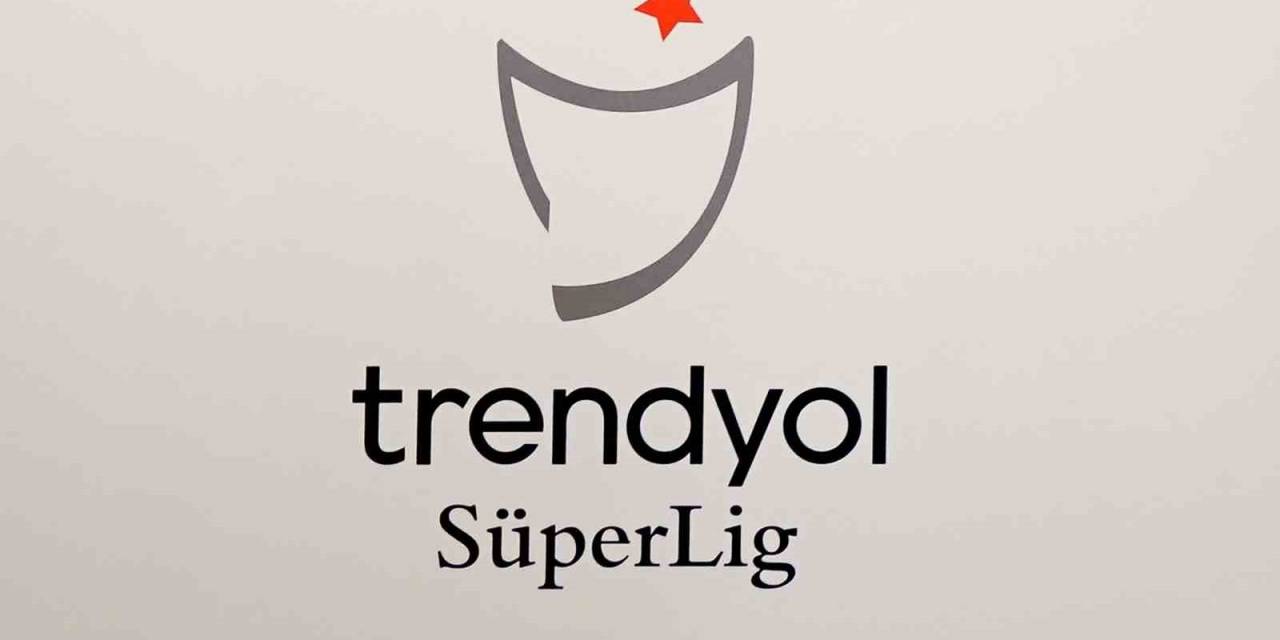 Trendyol Süper Lig’de 31. Hafta Yarın Başlayacak