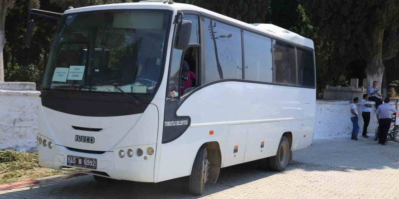 Turgutlu’da Bayram Arifesinde Kabristanlara Ücretsiz Servis