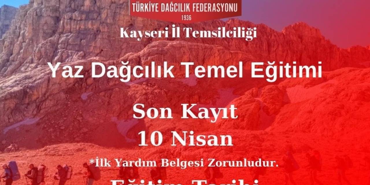 Kayseri’de Yaz Dağcılık Temel  Kursu Düzenlenecek