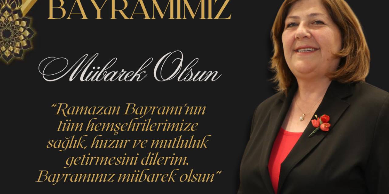 Başkan Zehra Konakçı’dan Bayram Mesajı