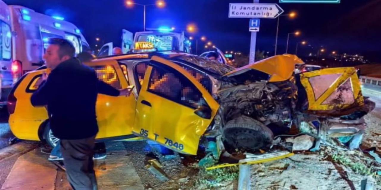 İzmir’deki Ticari Taksi Kazasında Ölü Sayısı 2’ye Yükseldi