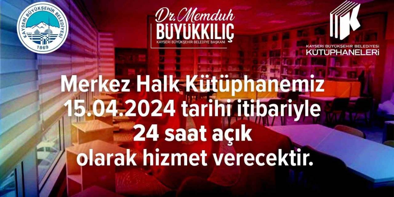 Merkez Halk Kütüphanesi 7/24 Kütüphane Oldu