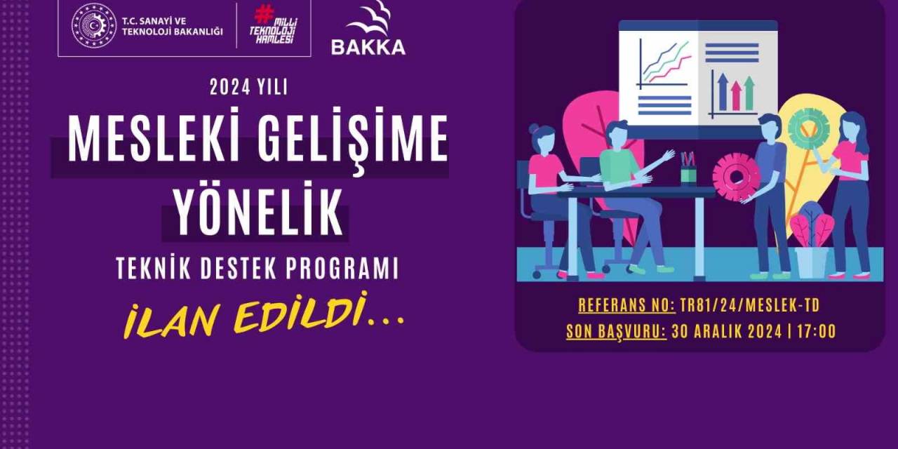 2024 Yılı Mesleki Gelişime Yönelik Teknik Destek Programı İlan Edildi