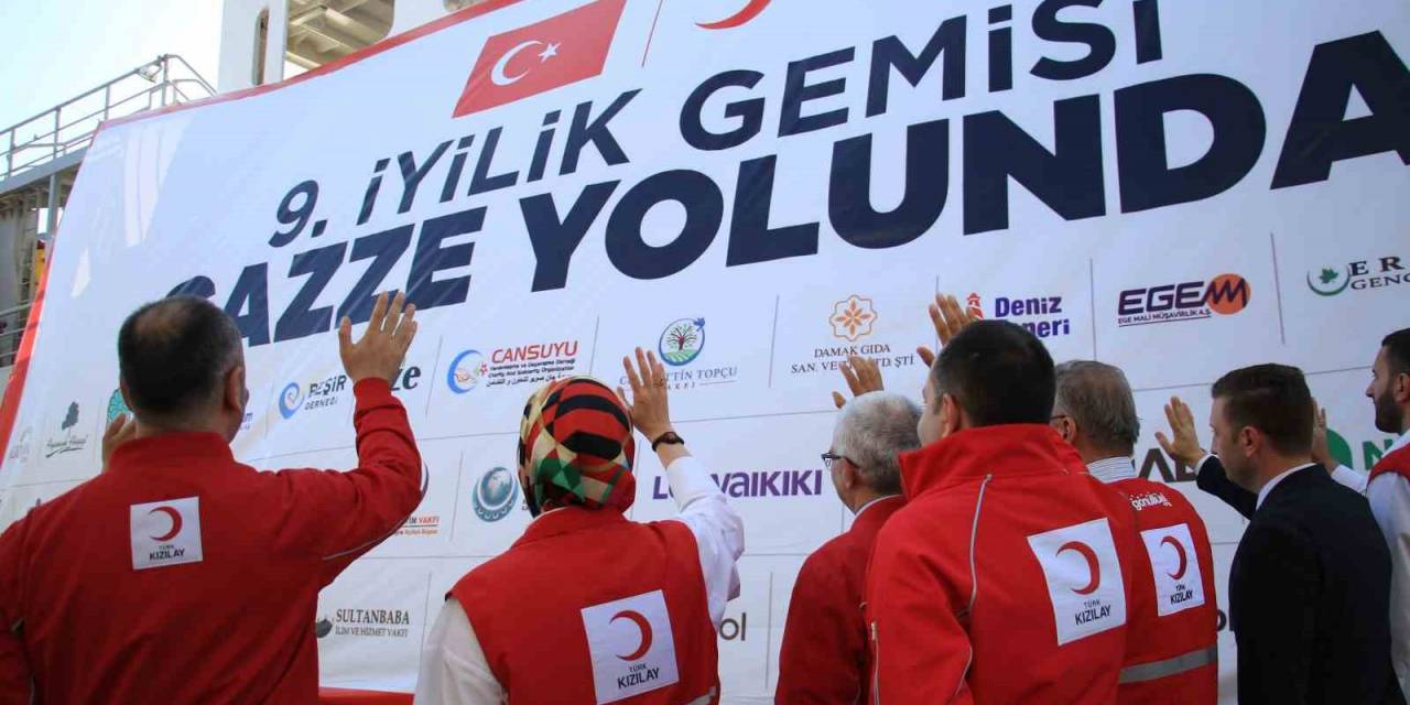 9. "İyilik Gemisi" Gazze’ye Uğurlandı