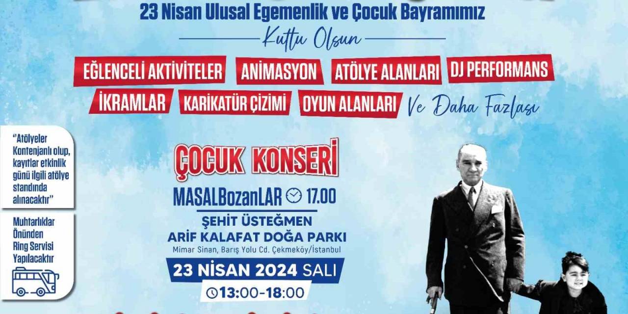 Çekmeköy Belediyesi’nden 23 Nisan Çocuk Şenliği Sürprizi