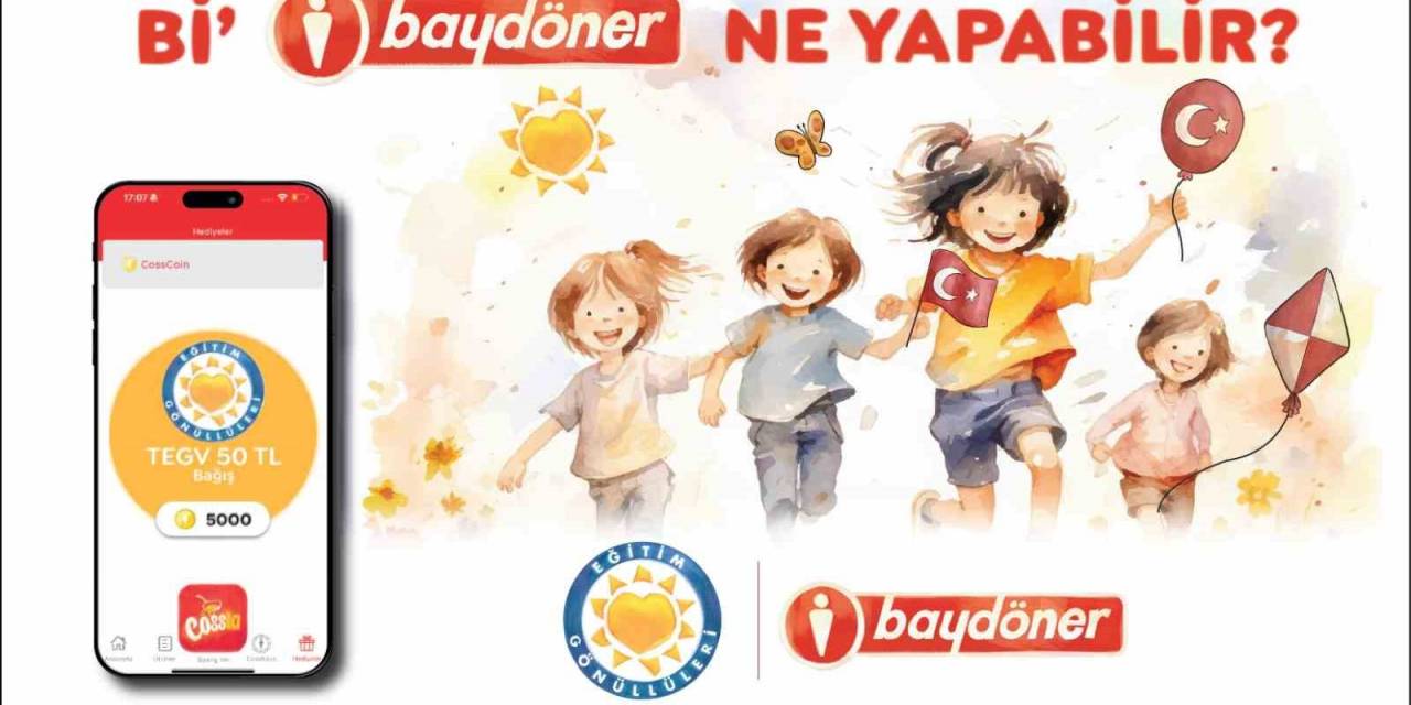 Baydöner Ve Türkiye Eğitim Gönüllüleri Vakfı’ndan Çocuklar İçin İş Birliği