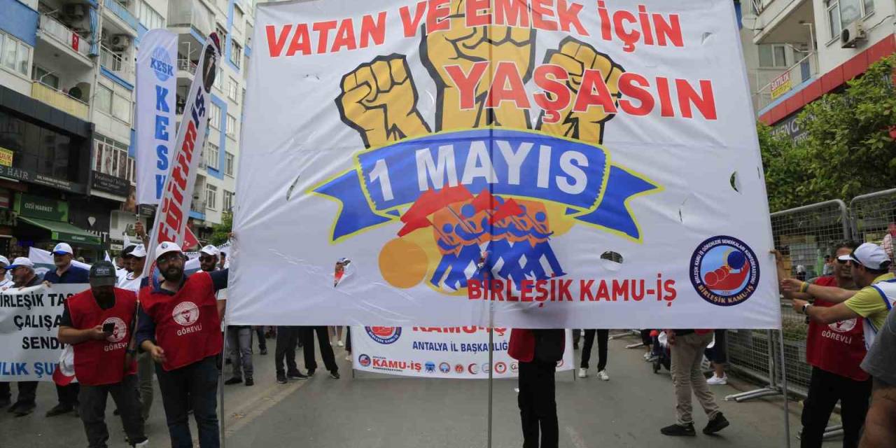 Antalya’da 1 Mayıs Coşkusu