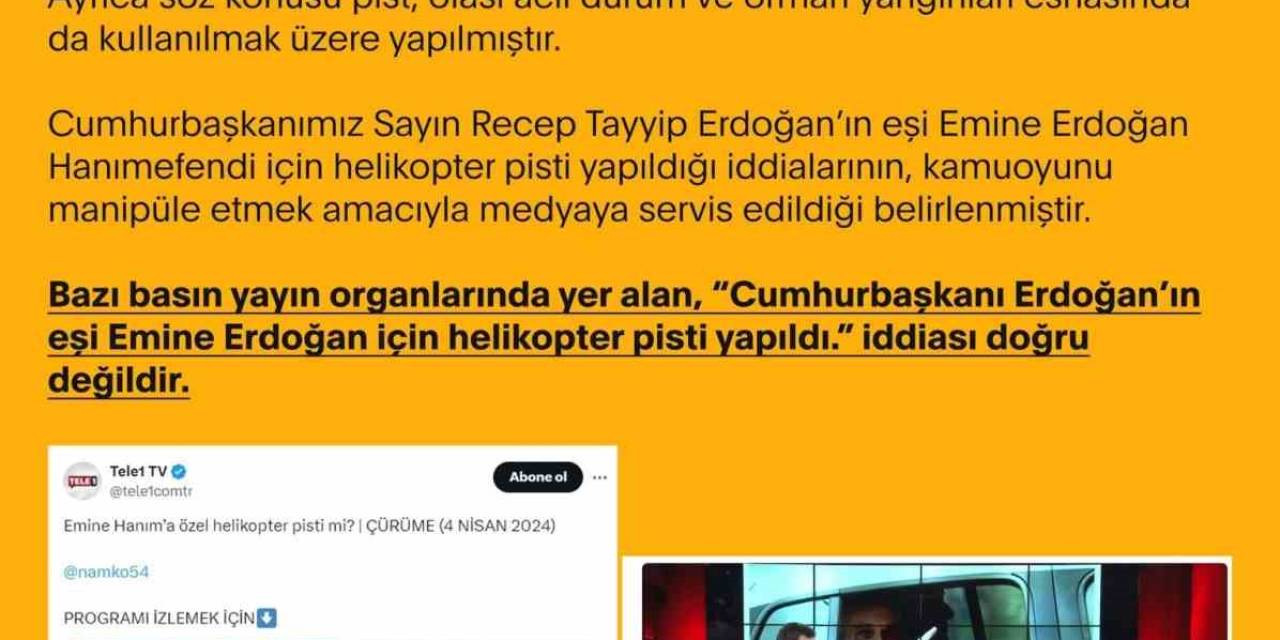 Dezenformasyonla Mücadele Merkezi: “’cumhurbaşkanı Erdoğan’ın Eşi Emine Erdoğan İçin Helikopter Pisti Yapıldı’ İddiaları Doğru Değildir"