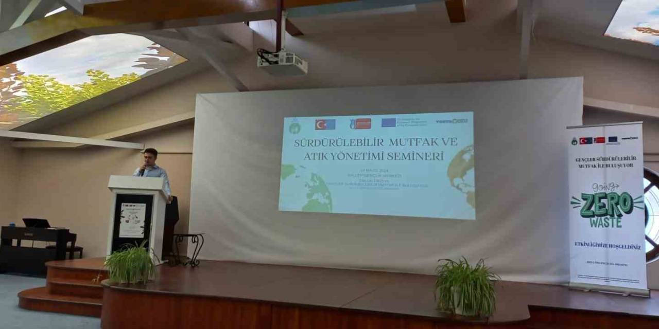 ’sürdürülebilir Mutfak Ve Atık Yönetimi Semineri’ Gerçekleştirildi
