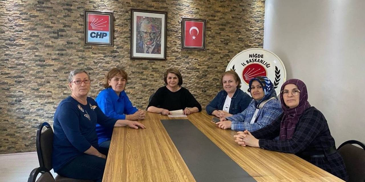 Chp Niğde İl Kadın Kolları Başkanı Yaşar Ve Yönetimi İstifa Etti