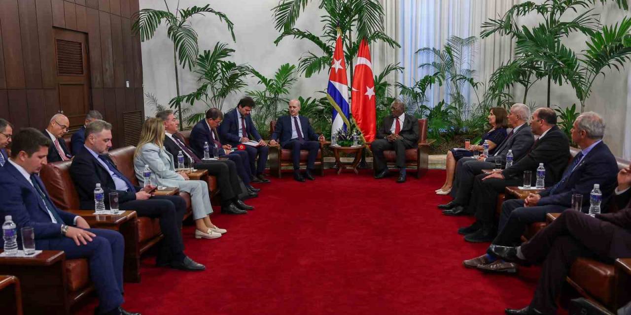 Tbmm Başkanı Kurtulmuş, Küba Devlet Başkanı Yardımcısı Mesa İle Bir Araya Geldi