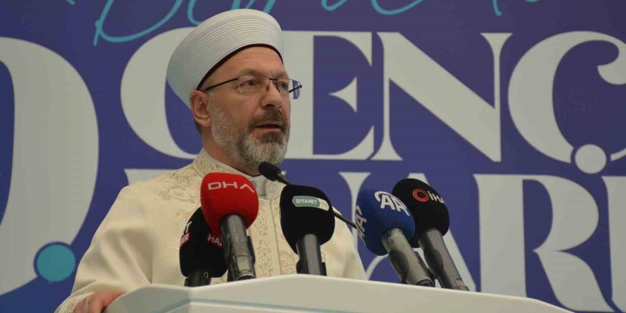 Diyanet İşleri Başkanı Erbaş: “Yeni Medya Mecralarında Algı Çoğu Zaman Gerçeğin Önüne Geçebilmekte”