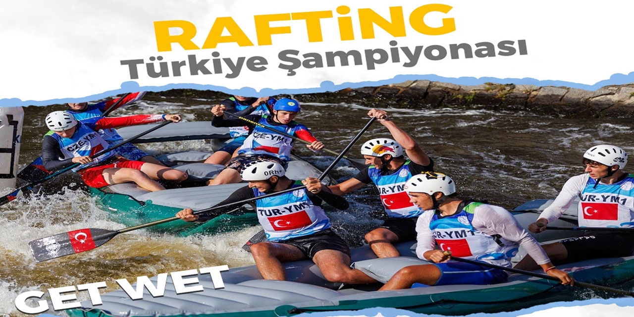 Rafting Türkiye Şampiyonası Ardeşen'de Düzenlenecek