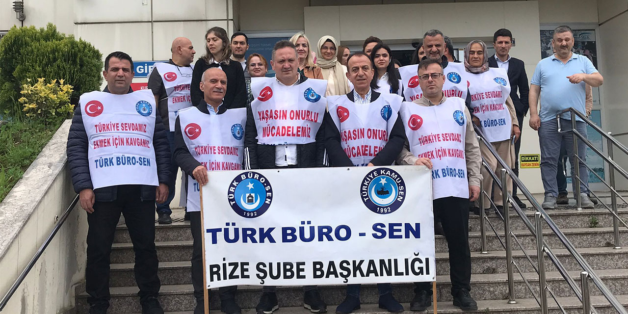 Türk Büro Sen Rize Şubesi SGK Personelinin Sorunlarına Dikkat Çekti