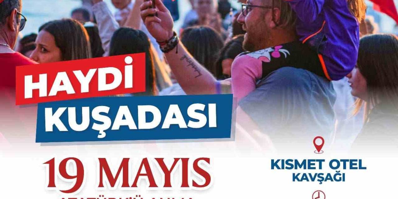 19 Mayıs Kuşadası’nda Coşkuyla Kutlanacak