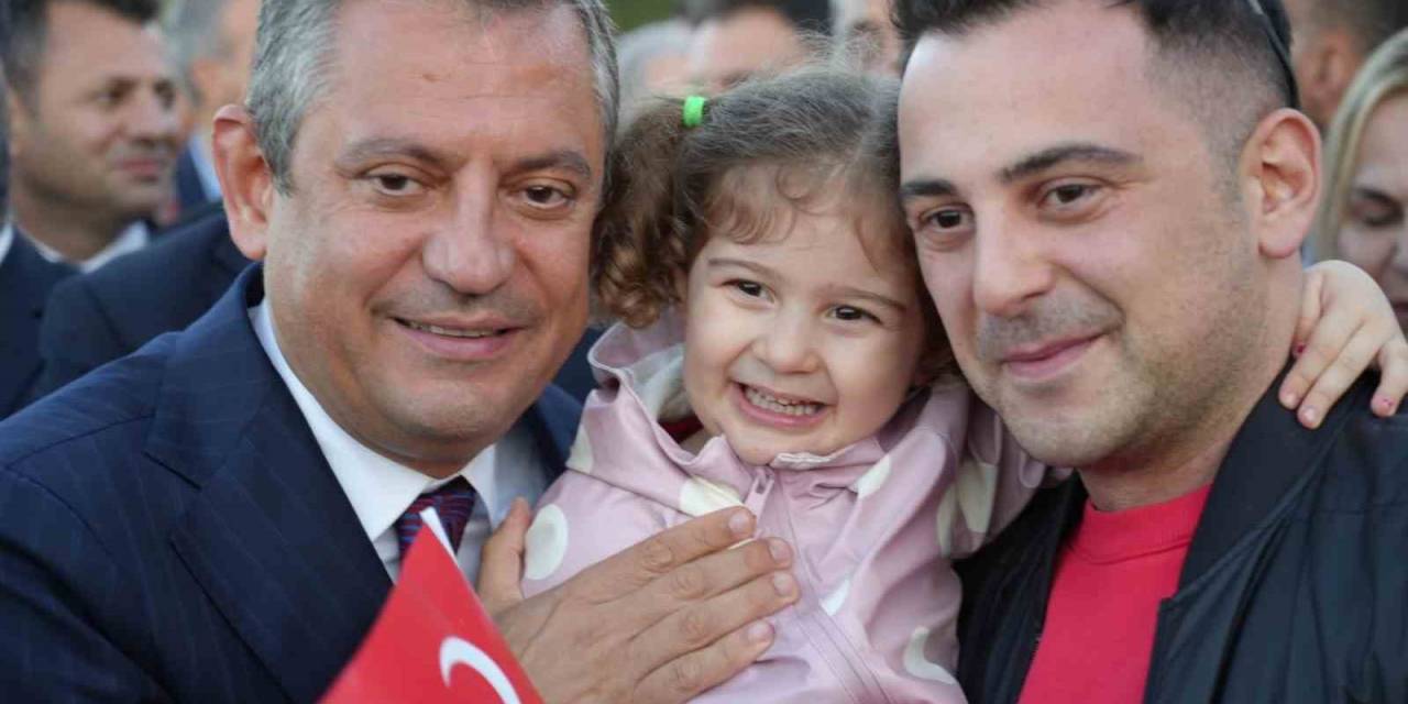 Chp Genel Başkanı Özel: "Bu Sefer Bu İşi Yarım Bırakmayacağız, Atatürk’ün Vasiyeti Yerine Getirilecek"