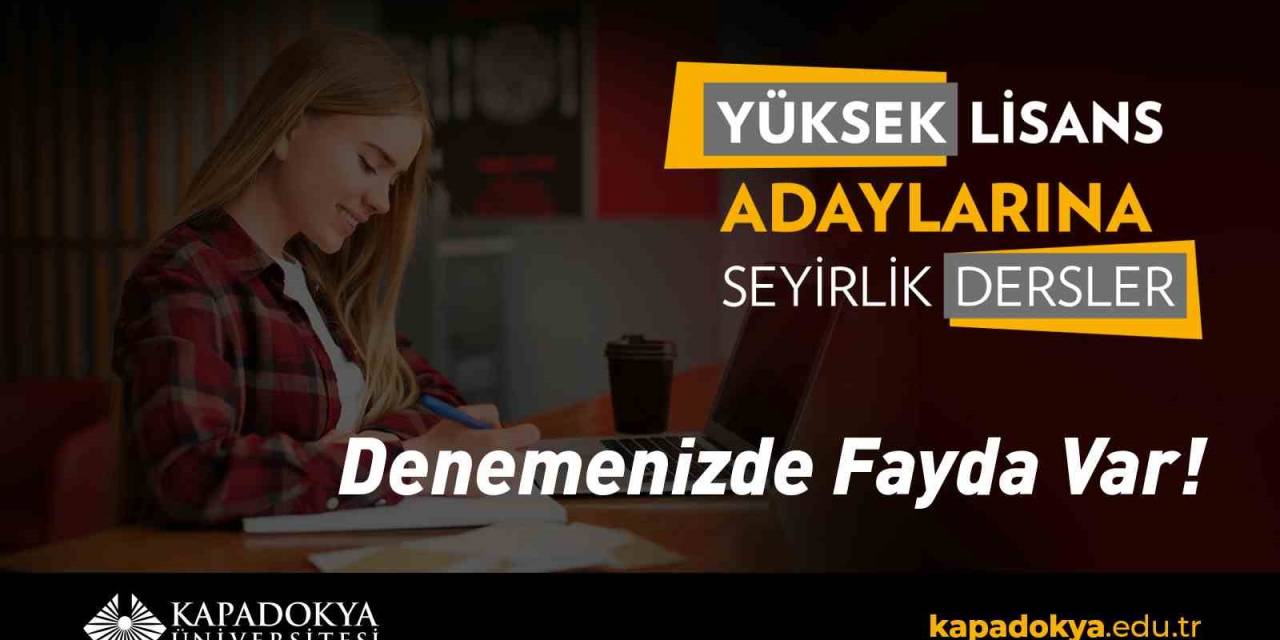 Kapadokya Üniversitesi Seyirlik Derslere Başlıyor