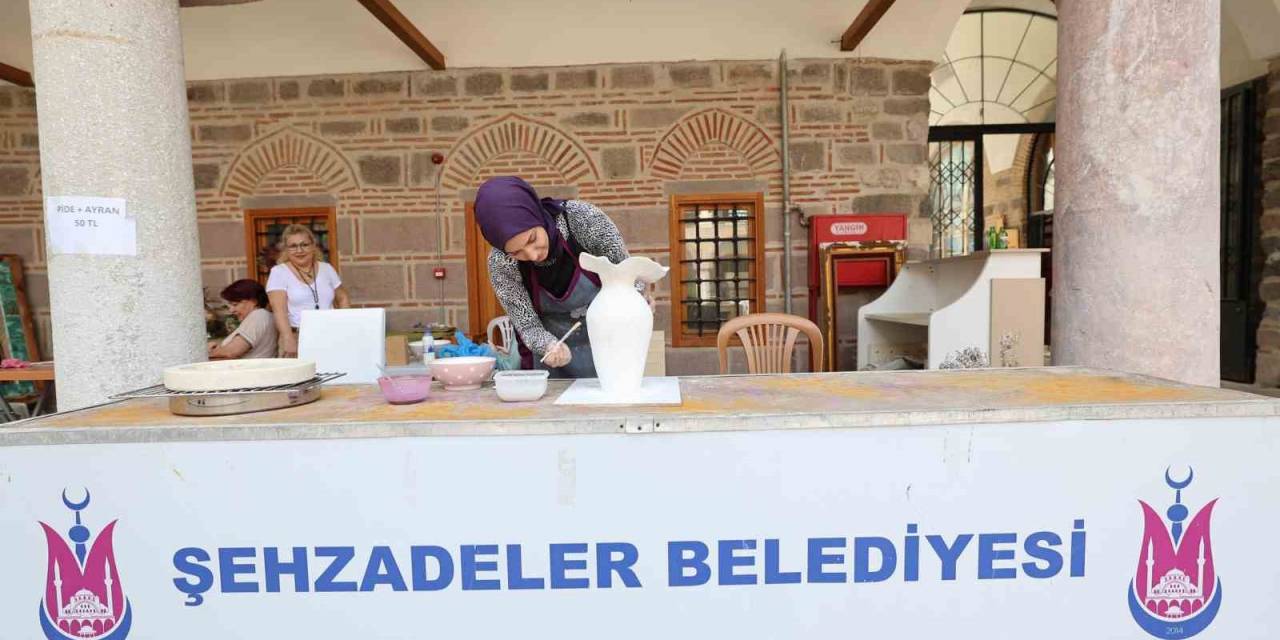 Şehzadeler’in Kadınları El Emeklerini Sanata Dönüştürüyor