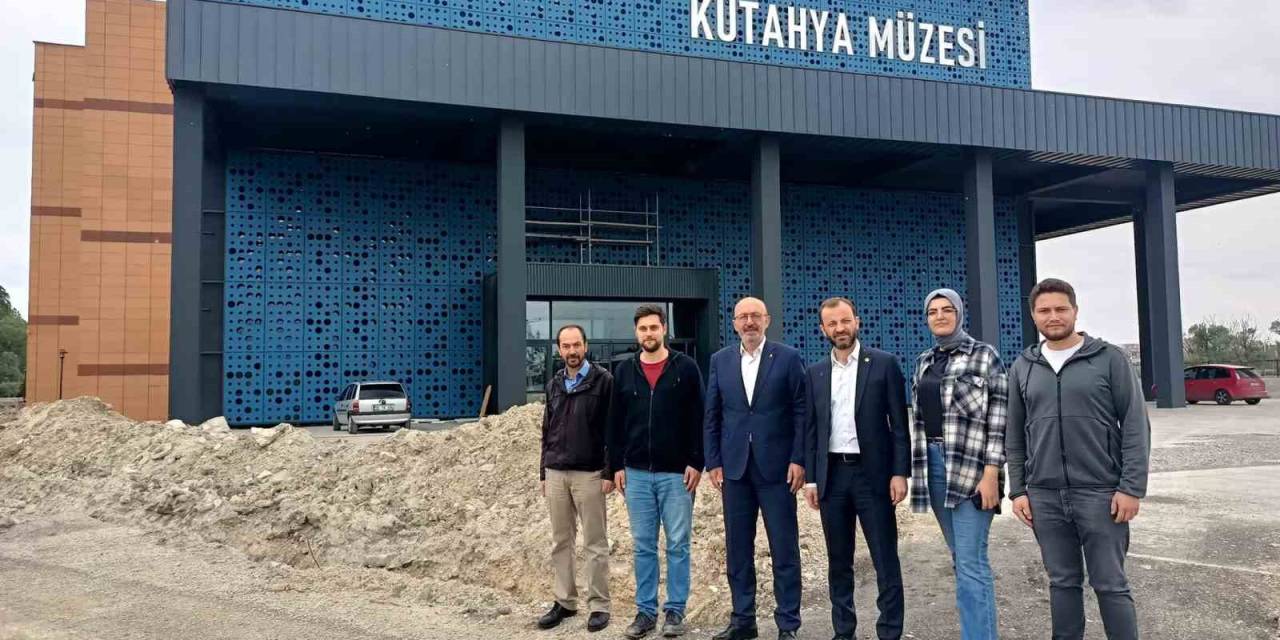 Başkan Önsay: “Kütahya’mız Bölgenin En Büyük Ve En Kapsamlı Müze Binasına Kavuşacak”