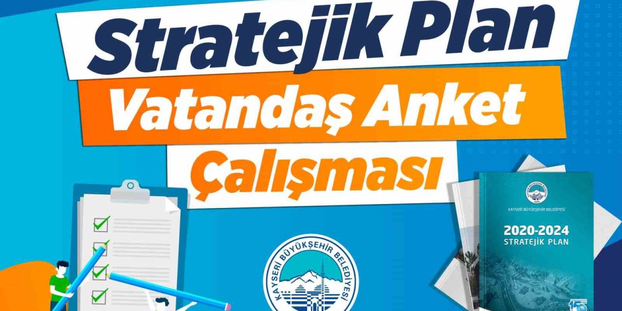 Büyükşehir’den ‘Şeffaf’ Atılım: “5 Yıllık Stratejik Plan İçin Vatandaş Anketi”