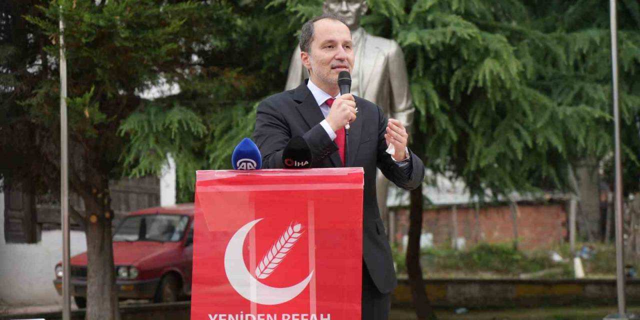 Yeniden Refah Partisi Genel Başkanı Erbakan: “Yeniden Refah Partisi, Türkiye’nin En Hızlı Büyüyen Partisi Olarak Yoluna Devam Ediyor"