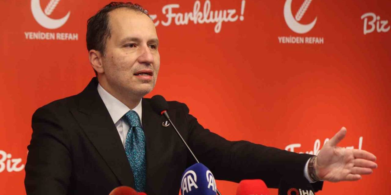 Yeniden Refah Partisi Lideri Erbakan: “Girdi Maliyetleri Yüzde 49.9 Artıyor, Siz Hububata 13 İla Yüzde 25 Arasında Zam Yapıyorsunuz”