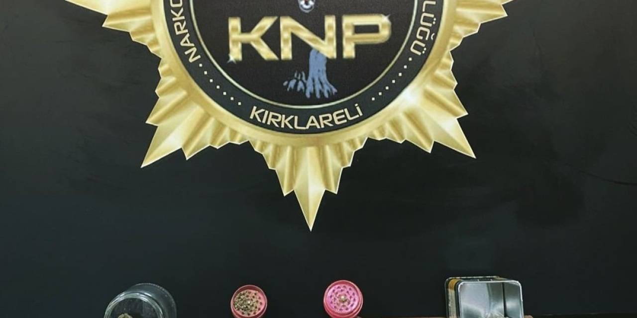 Kırklareli’nde Uyuşturucu Ele Geçirildi