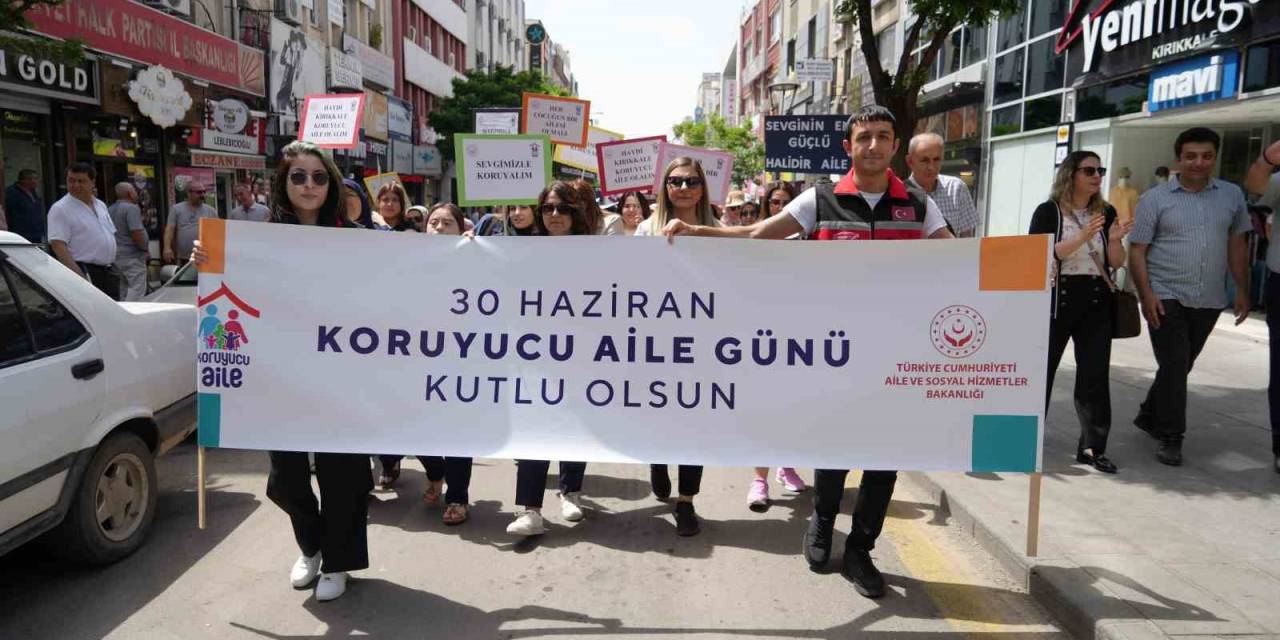 "Koruyucu Aile Günü" İçin Kırıkkale’de Anlamlı Yürüyüş