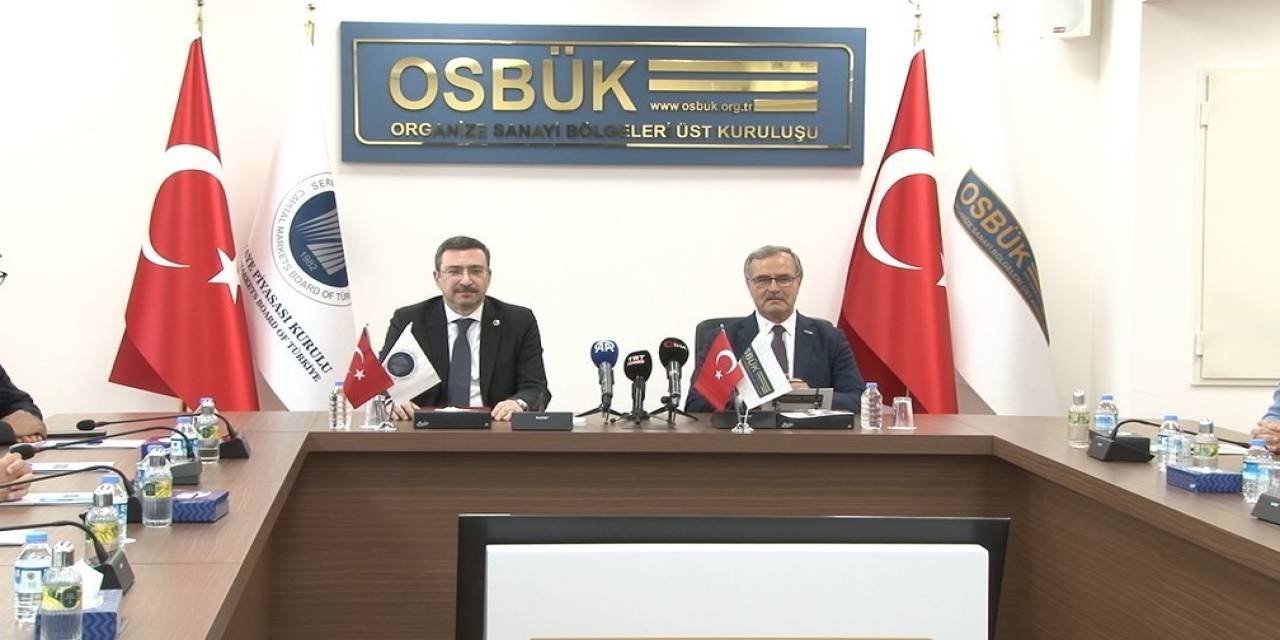 Spk Ve Osbük Arasında Finansal Okuryazarlık İşbirliği Anlaşması İmzalandı